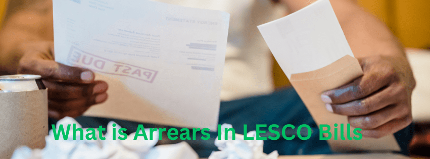 What is Arrears Age in LESCO Bill?